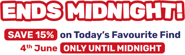 ENDS MIDNIGHT! SAVE 15% on Today's Favourite Find