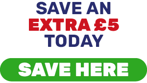 SAVE AN EXTRA £5 TODAY