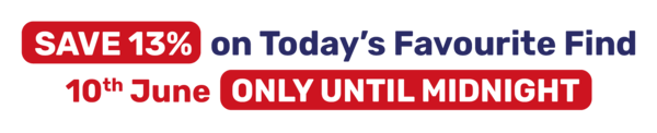 SAVE 13% on Today's Favourite Find