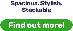 Spacious. Stylish. Stackable