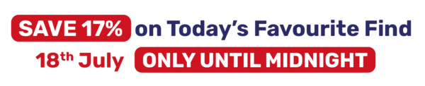 SAVE 17% on Today's Favourite Find