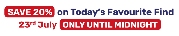 SAVE 20% on Today's Favourite Find