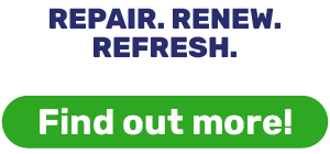 REPAIR. RENEW. REFRESH.