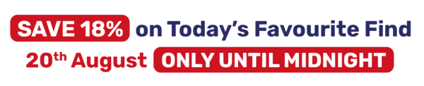 SAVE 18% on Today's Favourite Find
