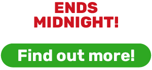 ENDS MIDNIGHT!
