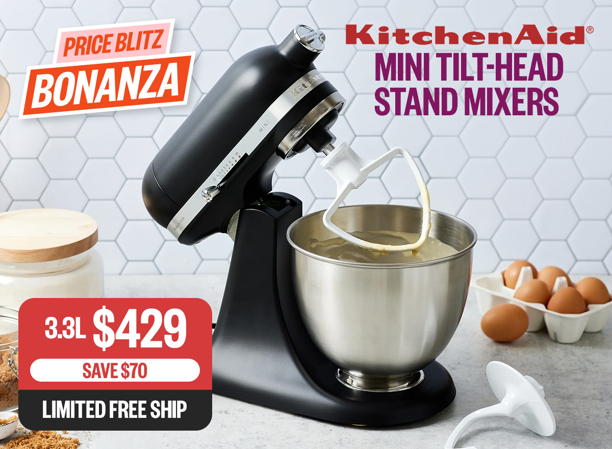 KitchenAid Mini Tilt-Head Stand Mixers - 3.3L $429 | Save $70 | Limited Free Ship | Logo: Kitchen Aid | Badge: Price Blitz Bonanza