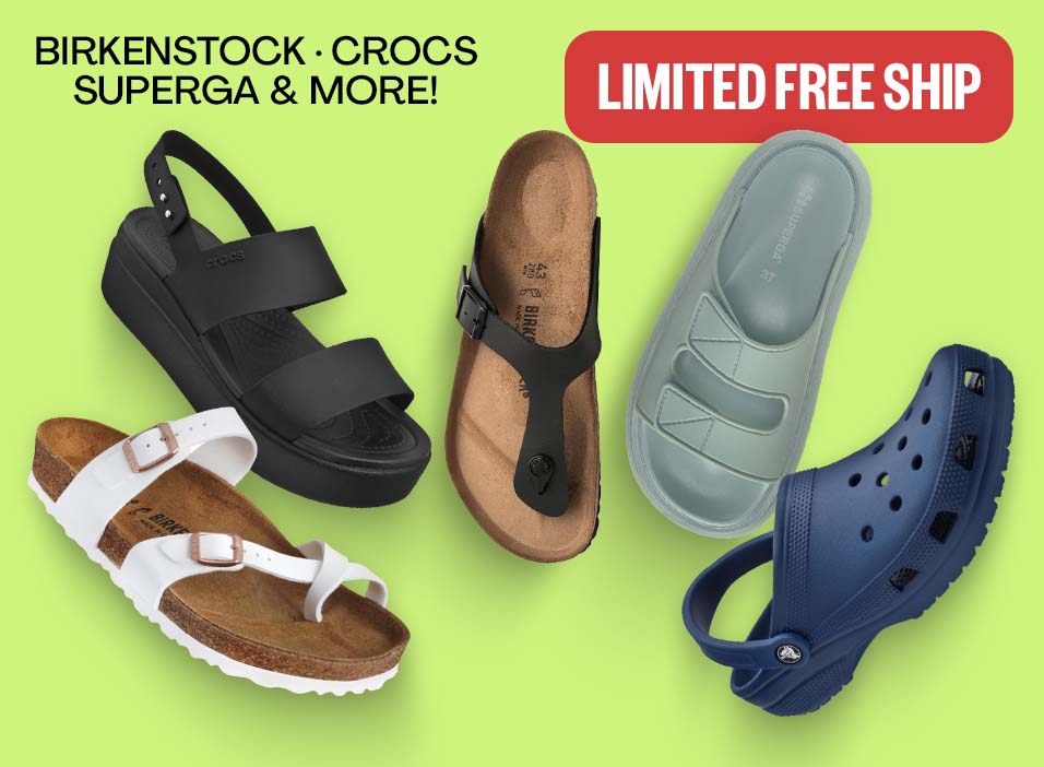 Limited Free Ship | Text not logos: Birkenstock, Crocs, Superga & More!