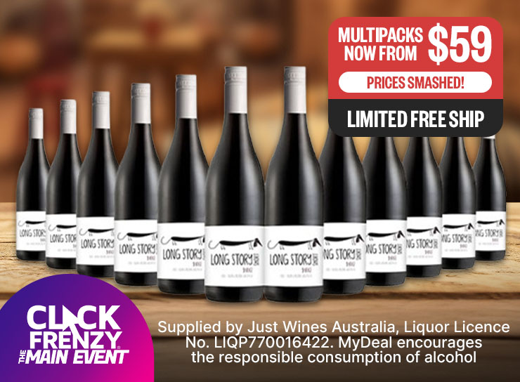 CLICK FRENZY: Prices Smashed! | Multipacks Now From $59 | Limited Free Ship | Fine print: Supplied by Just Wines Australia, Liquor Licence No. LIQP770016422. MyDeal encourages the responsible consumption of alcohol