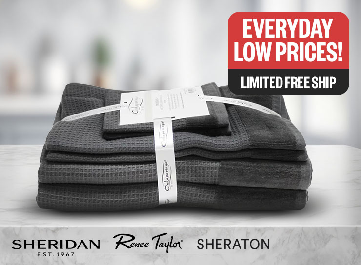 Everyday Low Prices! | Limited Free Ship | Logos: Sheridan, Renee Taylor, Sheraton