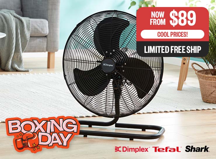 BOXING DAY EA: Cool Prices! | Now From $89 | Limited Free Ship | Logos: Dimplex, Tefal, Shark