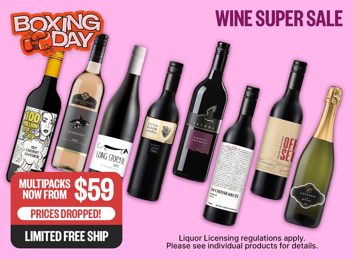 BOXING DAY: Prices Dropped ! | Multipacks Now From $59 | Limited Free Ship | Liquor Licensing regulations apply. Please see individual products for details.