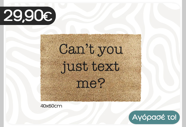 Coir doormat 40x60cm with black text "Can't you just text me?" on a neutral patterned background, priced €29.90