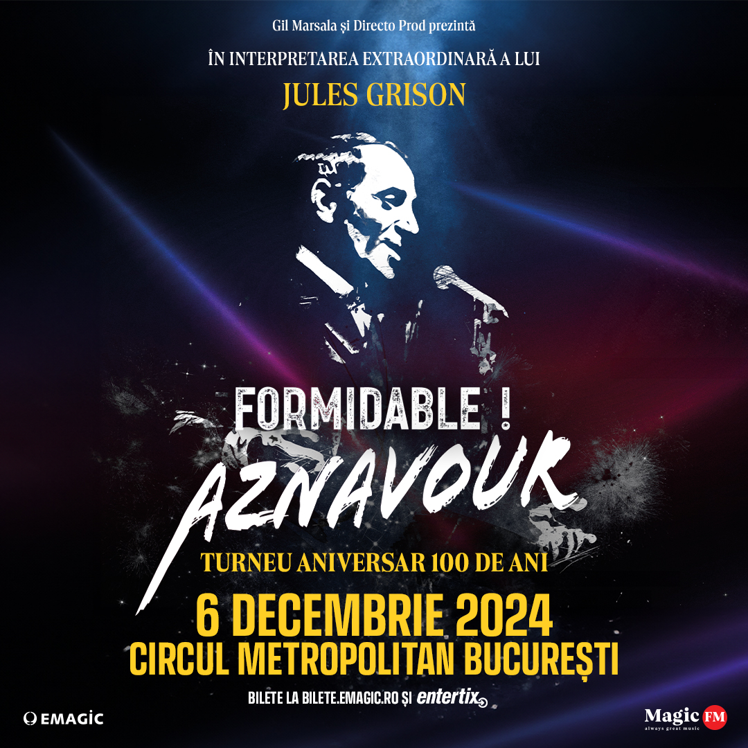 formidable aznavour cu jules grison 6 decembrie 2024 circul metropolitan bucuresti bucuresti html