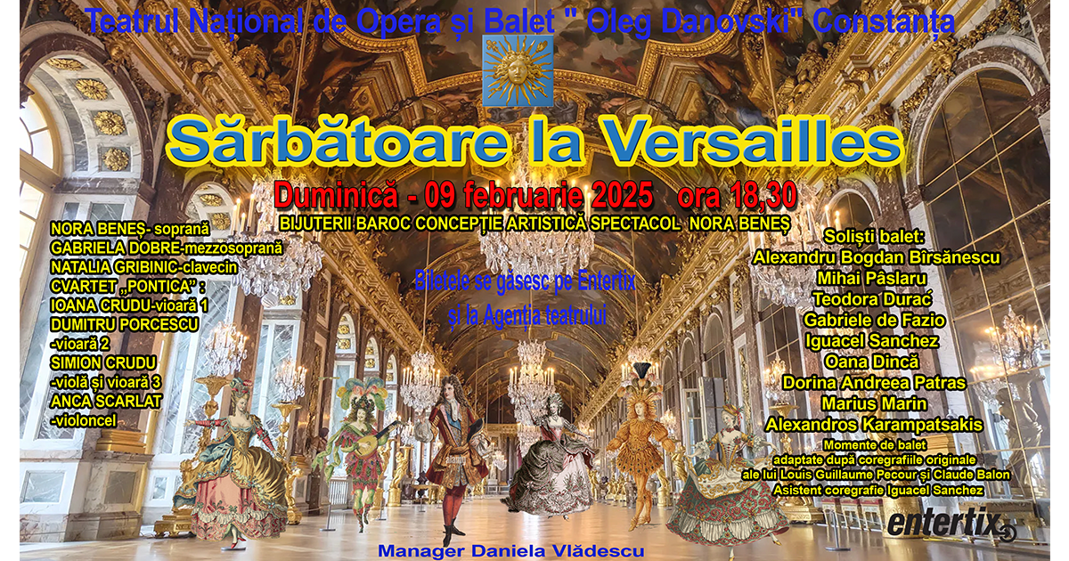 sarbatoare la versailles 9 februarie 2025 teatrul national de opera si balet oleg danovski constanta html