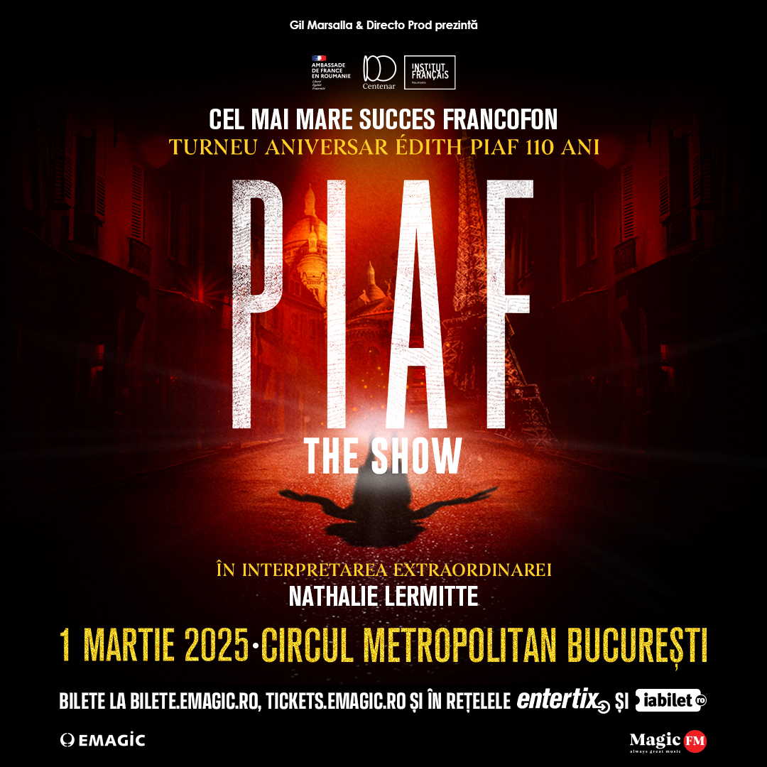 piaf the show cu nathalie lermitte 1 march 2025 circul metropolitan bucuresti bucuresti html