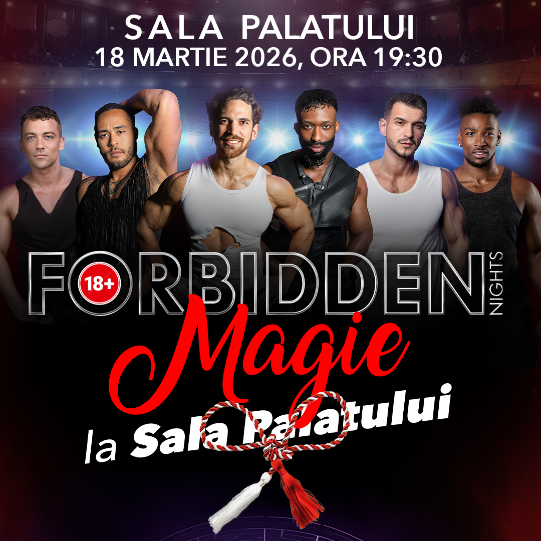 forbidden nights 18 martie 2026 sala palatului bucuresti html