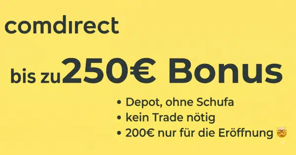 💸 comdirect Depot: Bis zu 250€ Bonus!