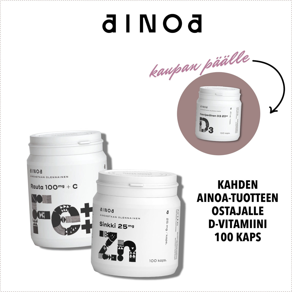 Ainoa ravintolisät -10% tammikuun ajan - kaupan päälle D-vitamiini 100 kaps