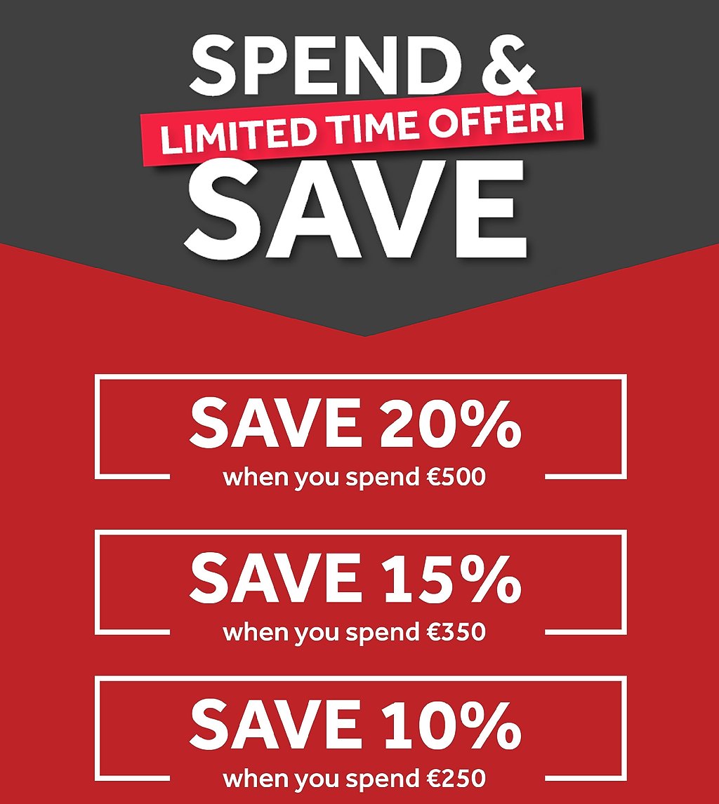 Spend & Save - Save 20% when you spend £500, Save 15% when you spend £350, Save 10% when you spend £200