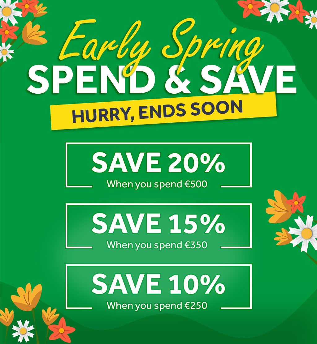 Spend & Save - Save 20% when you spend €500, Save 15% when you spend €350, Save 10% when you spend €250