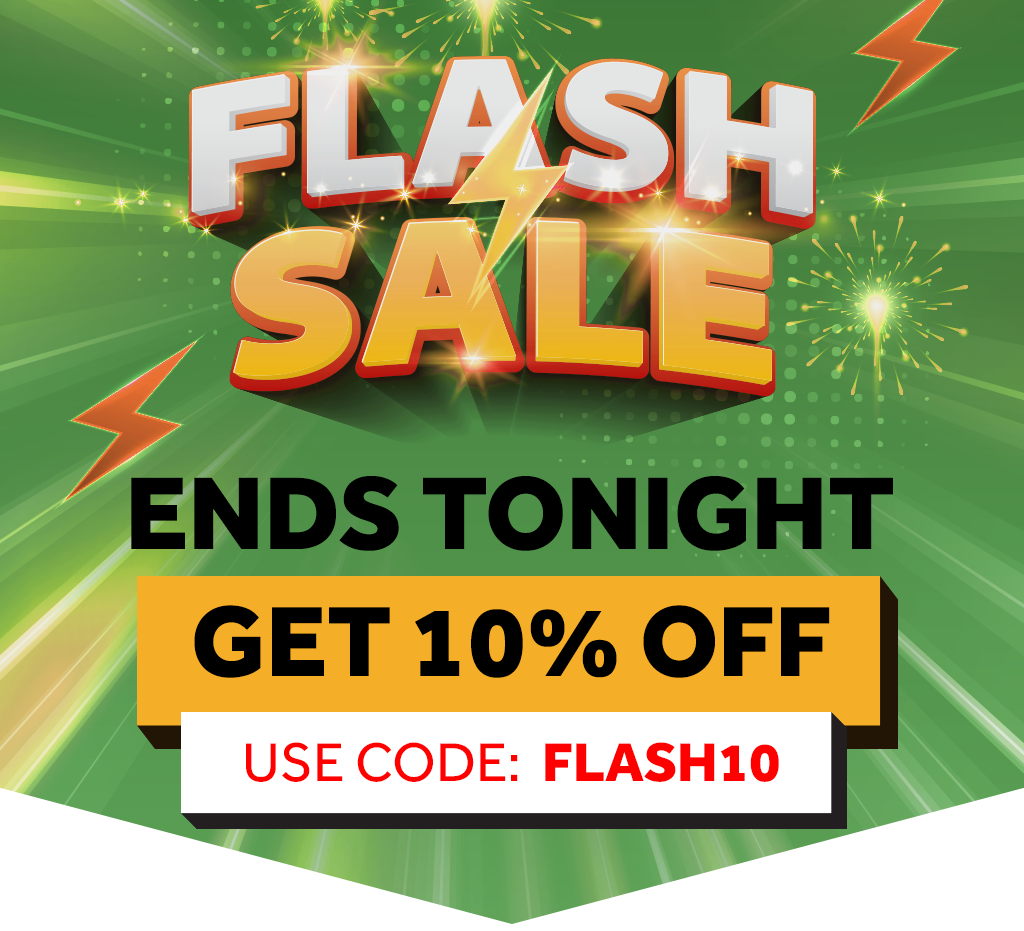 Shop our Flash Sale and save up to 10% !