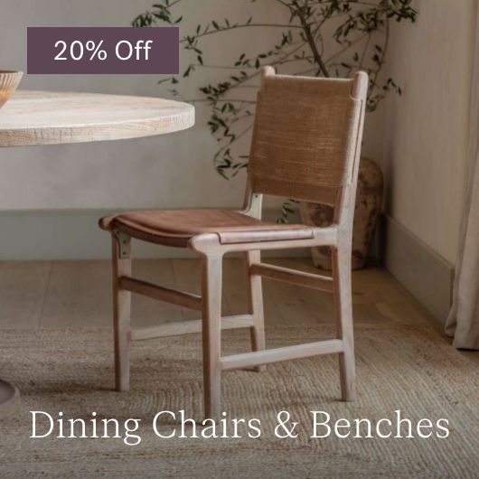 20% Off Dining Chairs & Benches