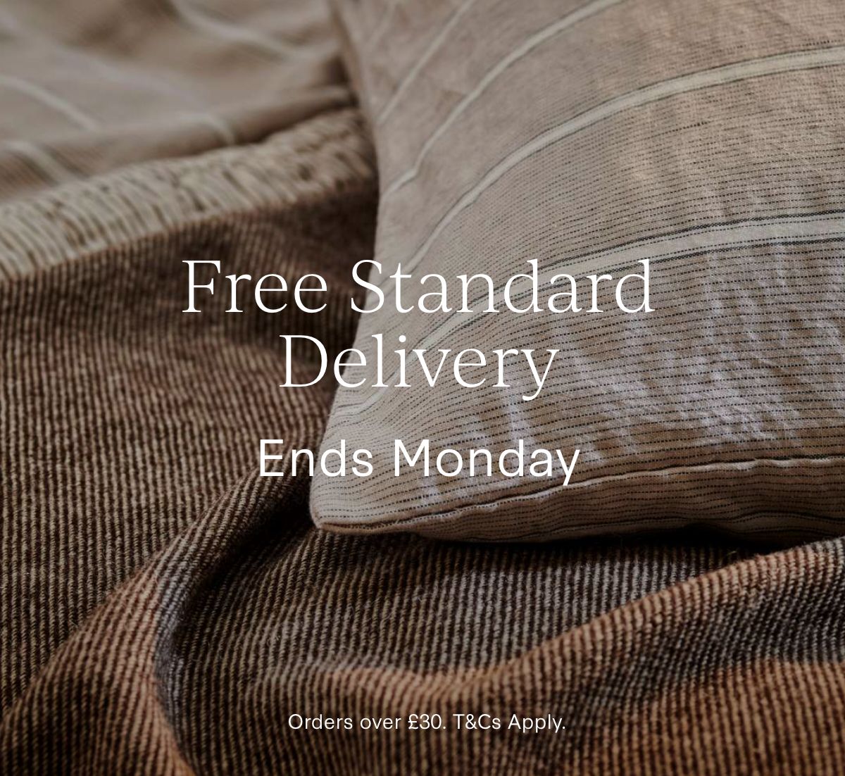 Free Standard Delivery Ends Monday