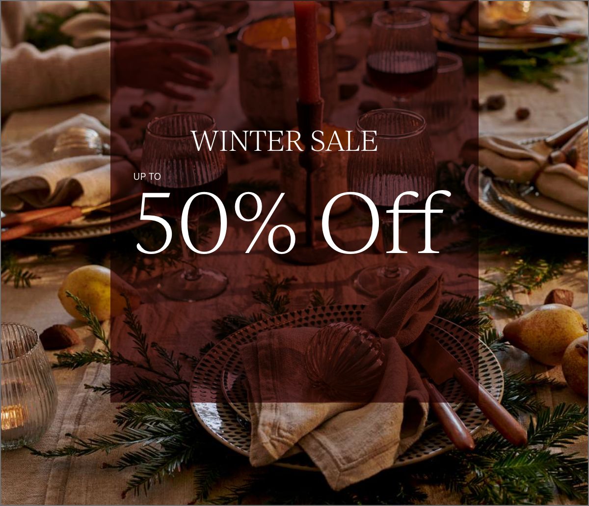 Winter Sale Up to 50% Off