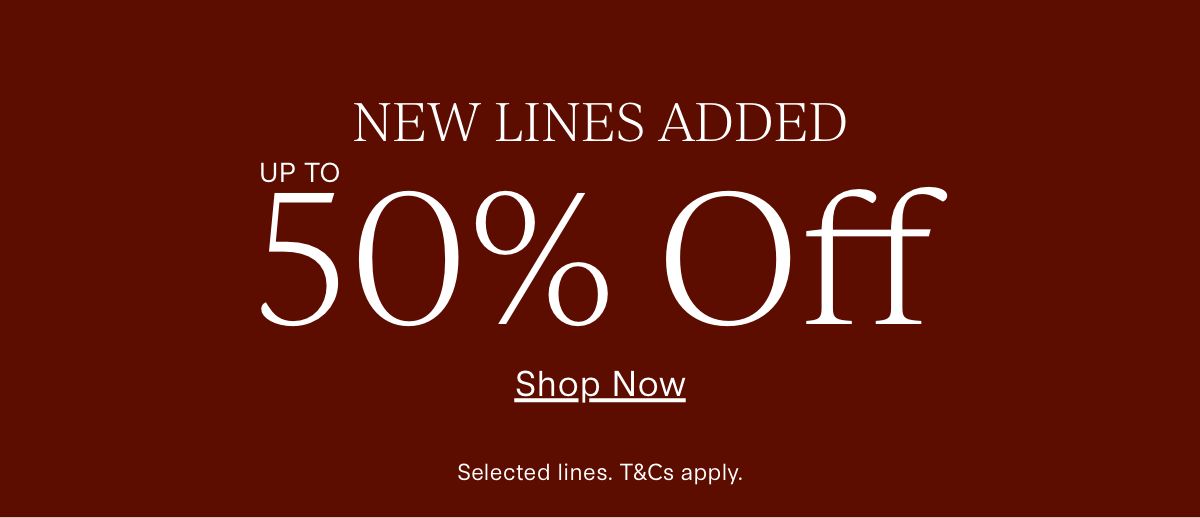 Winter Sale New Lines Added Up to 50% Off