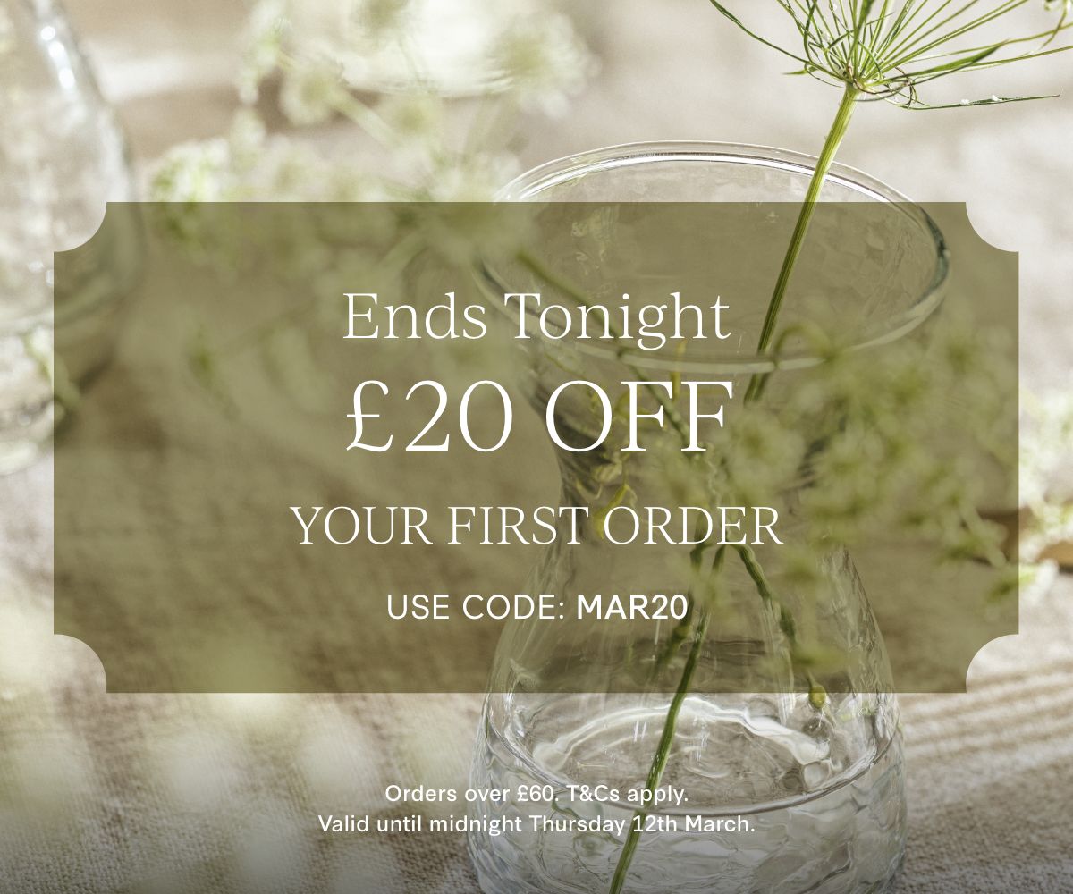£20 Off Your First Order Ends Tonight