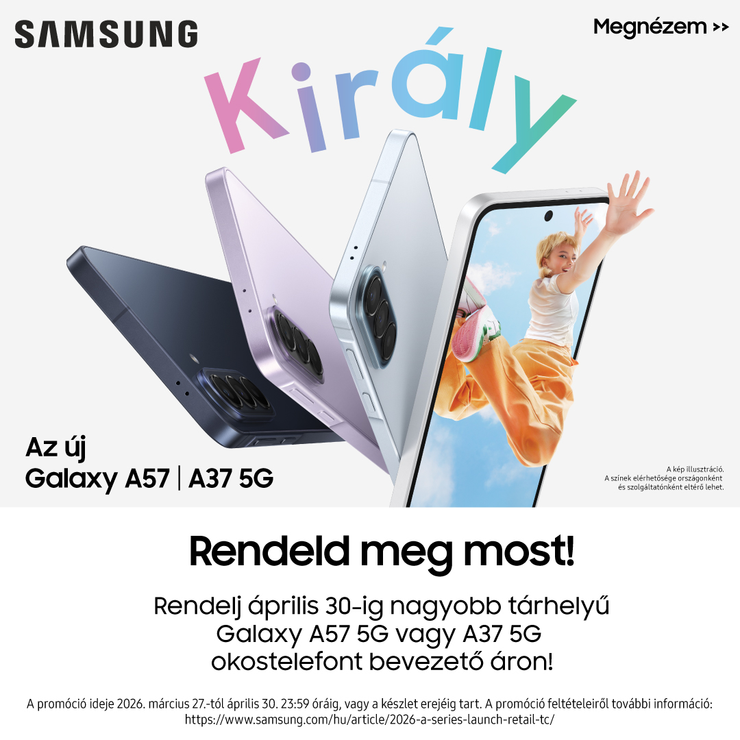 Samsung Galaxy A57 és A37 5G készülékek három színben, egyik kijelzőn ugró személy, nagy "Király" felirat és rendelési felhívás