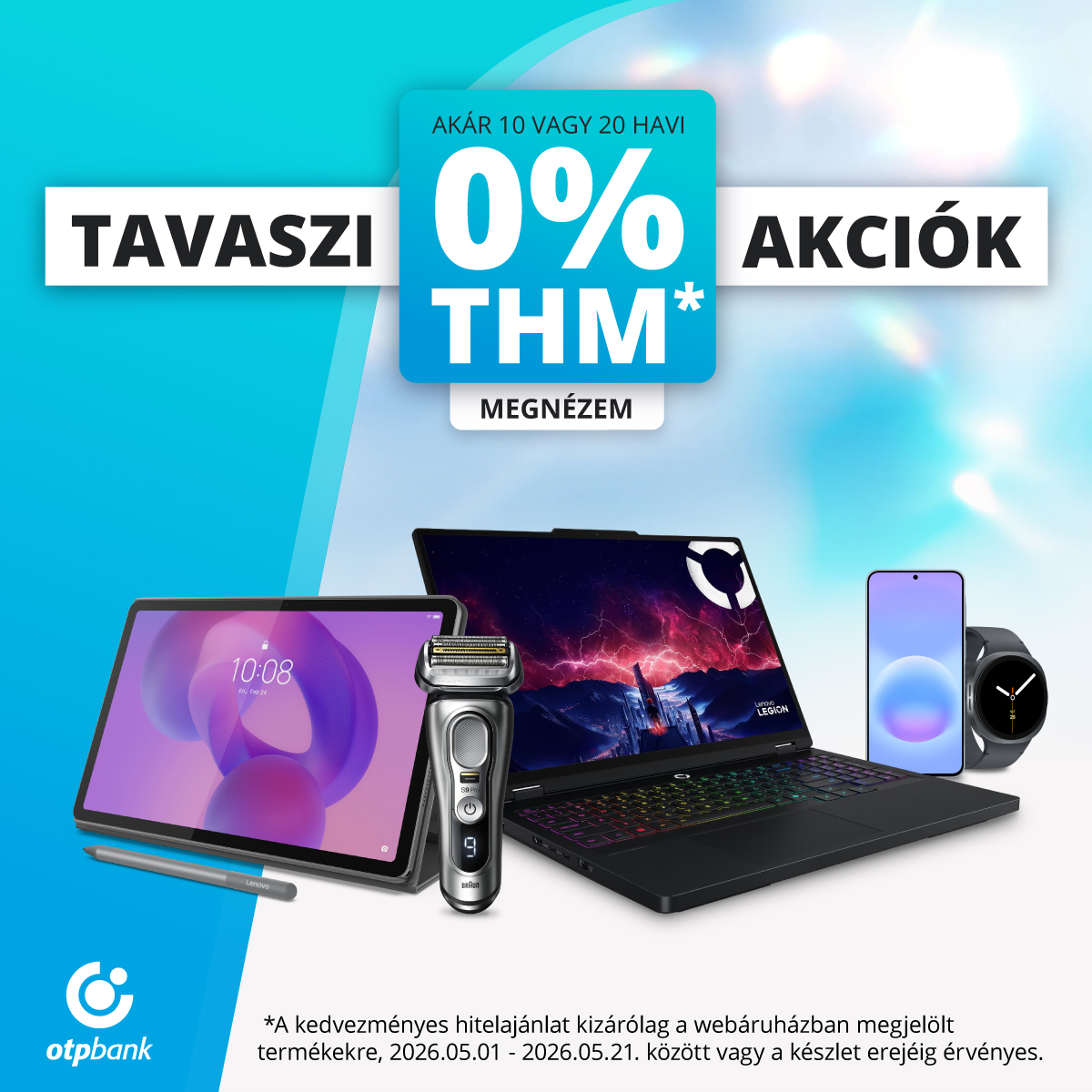 Tavaszi akciók: 0% THM finanszírozás – laptop, tablet, okostelefon, okosóra és borotva, OTP Bank logóval, 'Megnézem' gomb