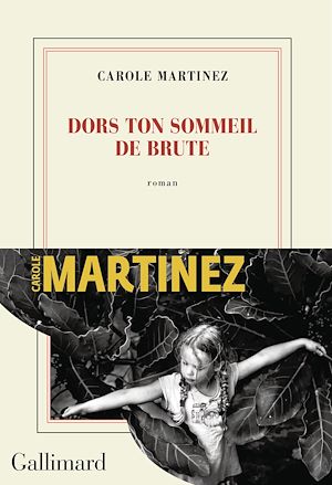 ebook Carole Martinez : Dors ton sommeil de brute