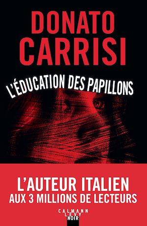 ebook Donato Carrisi : L'éducation des papillons