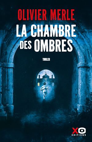 ebook Olivier Merle : La chambre des ombres