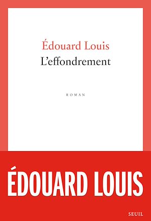 ebook Edouard Louis : L'effondrement