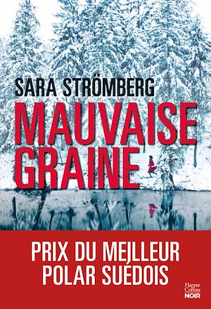 ebook : Sara Strömberg, Mauvaise graine