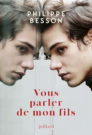 ebook Philippe Besson : Vous parler de mon fils