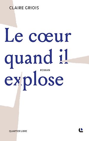 ebook coup de coeur : Le coeur quand il explose