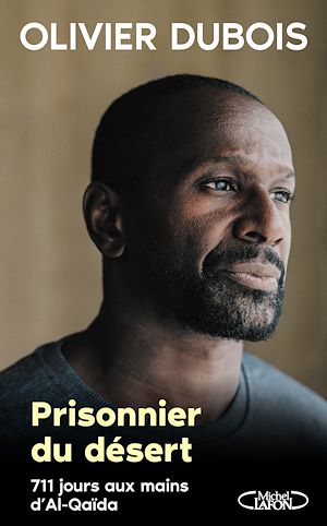 ebook témoignage : Prisonnier du désert - 711 jours aux mains d'Al-Qaïda