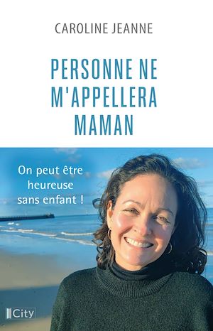 ebook témoignage : Personne ne m'appellera maman