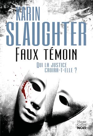 ebook en promo : Karin Slaughter, Faux témoin