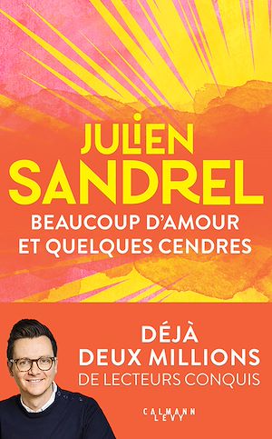 ebook en promo : Julien Sandrel, Beaucoup d'amour et quelques cendres