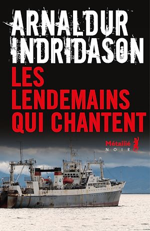 ebook Arnaldur Indridason : Les lendemains qui chantent