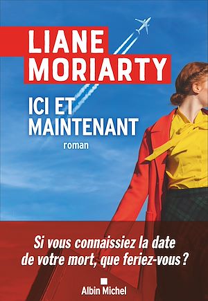 ebook Liane Moriarty : Ici et maintenant