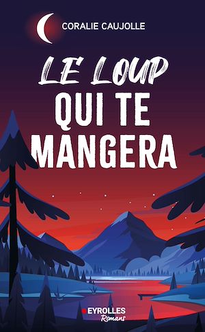 ebook Le loup qui te mangera, Coralie Caujolle