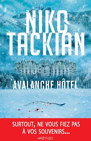 ebook suspense en promo : Avalanche Hôtel, Niko Tackian