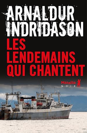 ebook suspense en promo : Les lendemains qui chantent, Arnaldur Indridason