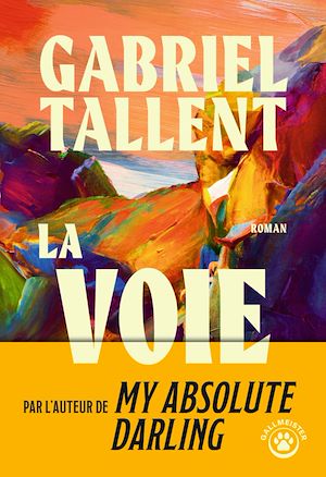 ebook Gabriel Tallent : La Voie
