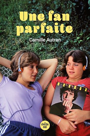 ebook Camille Autran : Une fan parfaite